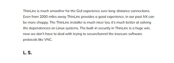 Screenshot an user praising ThinLinc software for its smooth graphical performance over long distances, user-friendly Linux installer, and strong built-in security,.